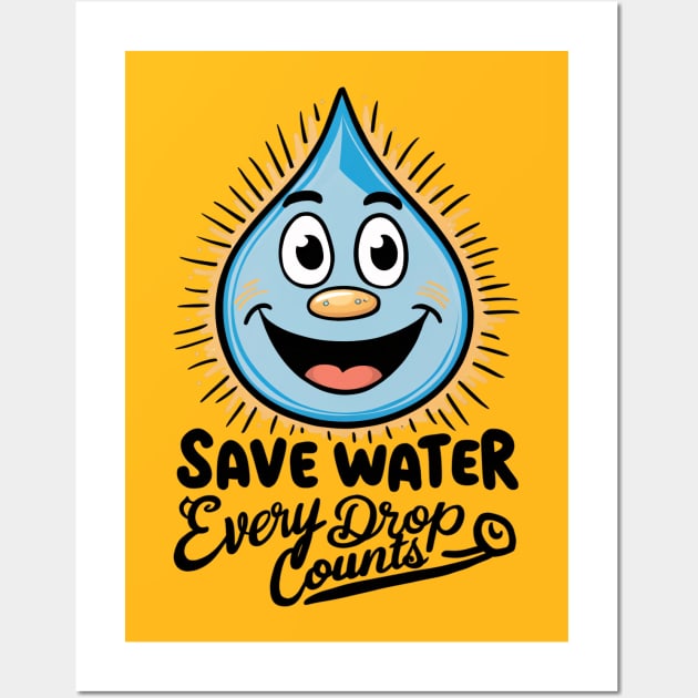 Every Drop Counts: Save Water Tee Wall Art by UrbanBlend